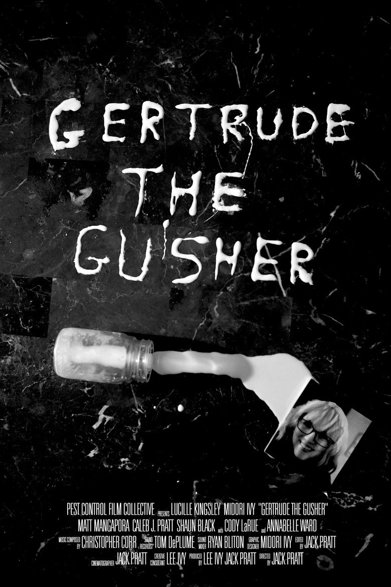 Gertrude the Gusher