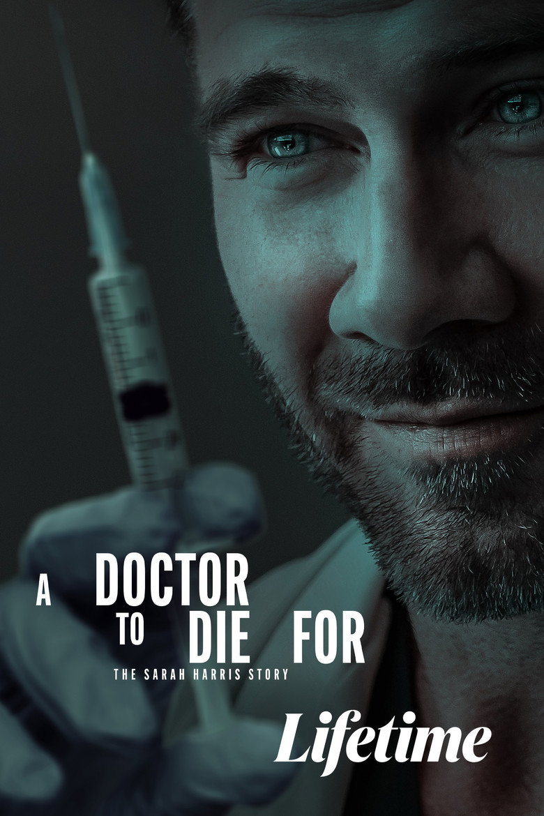 A Doctor to Die For: The Sarah Harris Story